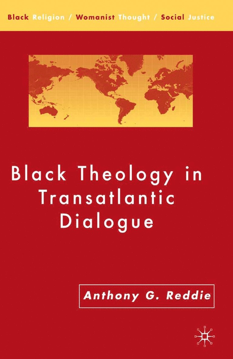 A. Reddie - Black Theology in Transatlantic Dialogue, Häftad
