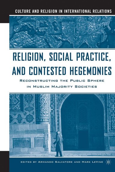 bokomslag Religion, Social Practice, and Contested Hegemonies