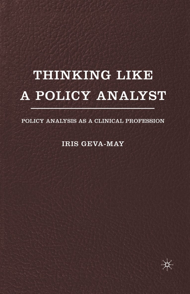 I. Geva-May - Thinking Like a Policy Analyst, Häftad