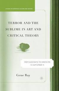 bokomslag Terror and the Sublime in Art and Critical Theory