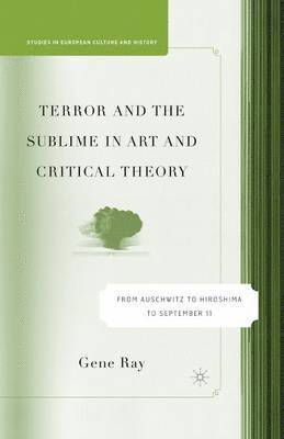 Terror and the Sublime in Art and Critical Theory 1