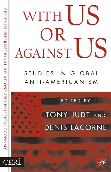 D. Lacorne, T. Judt - With Us or Against Us, Häftad