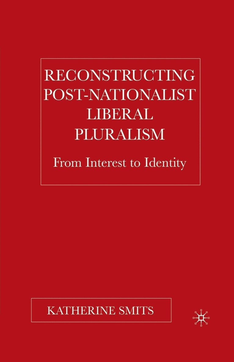 Reconstructing Post-Nationalist Liberal Pluralism