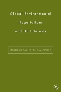 bokomslag Global Environmental Negotiations and US Interests