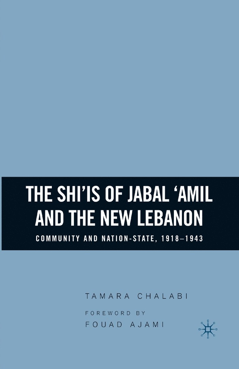 The Shiis of Jabal Amil and the New Lebanon 1