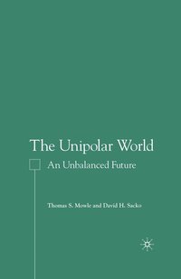 bokomslag The Unipolar World