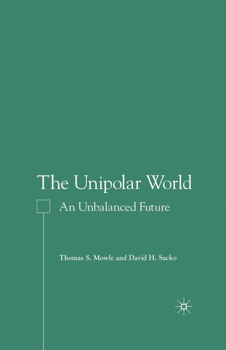 The Unipolar World 1