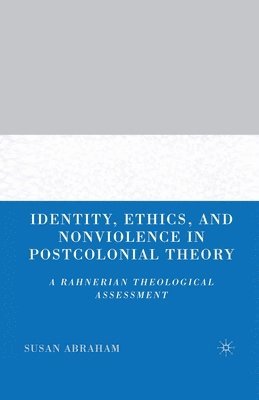 bokomslag Identity, Ethics, and Nonviolence in Postcolonial Theory