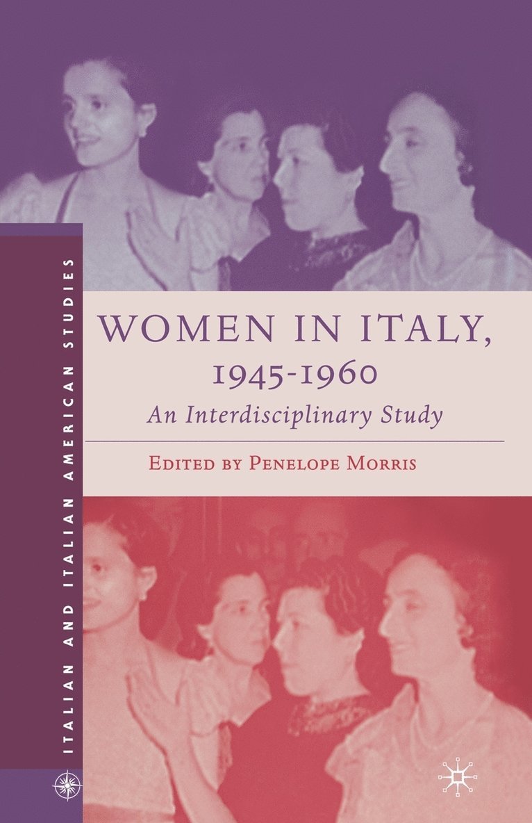 P. Morris - Women in Italy, 1945–1960: An Interdisciplinary Study, Häftad