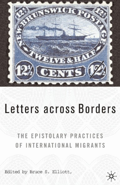 B. Elliot, D. Gerber, S. Sinke - Letters across Borders, Häftad