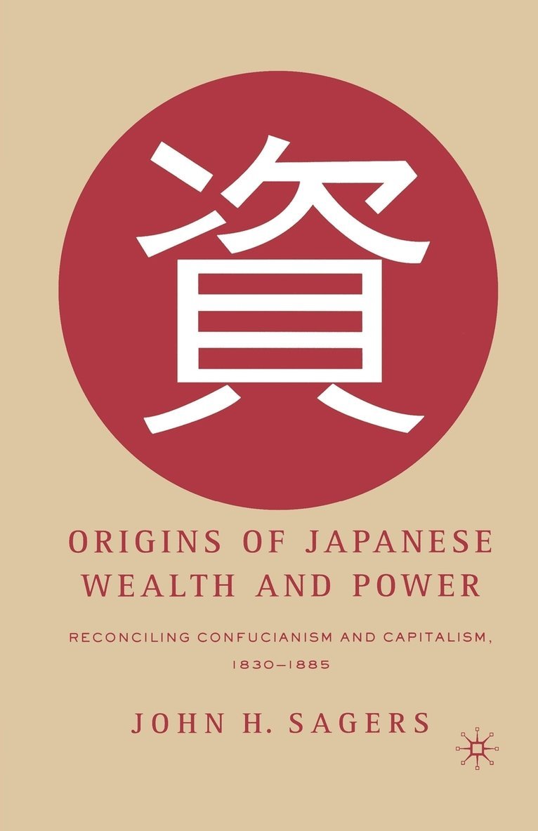 Origins of Japanese Wealth and Power 1