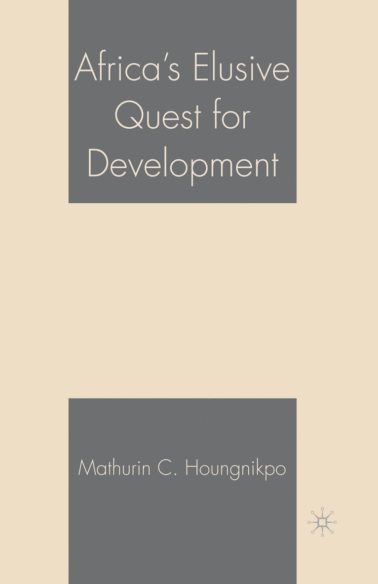 M. Houngnikpo - Africa’s Elusive Quest for Development, Häftad