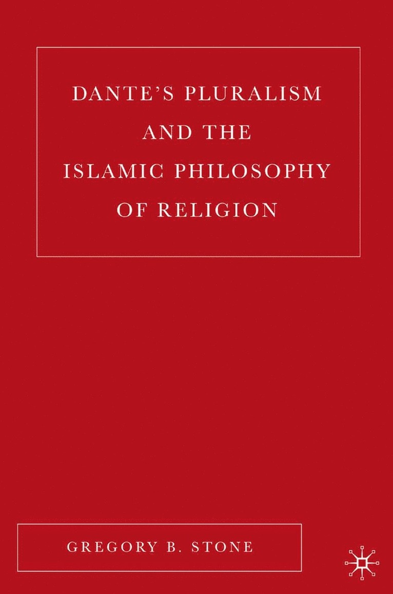 Dante’s Pluralism and the Islamic Philosophy of Religion