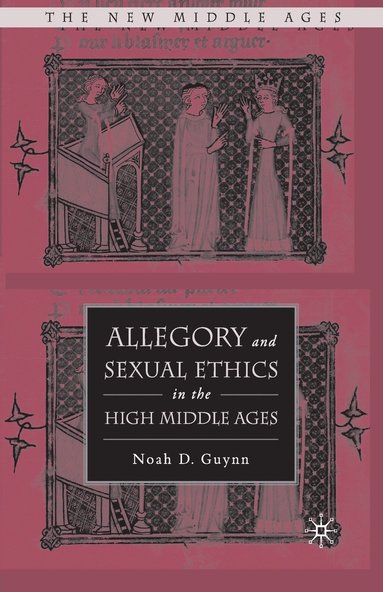 bokomslag Allegory and Sexual Ethics in the High Middle Ages