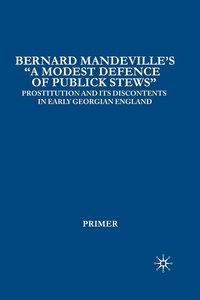 bokomslag Bernard Mandevilles A Modest Defence of Publick Stews