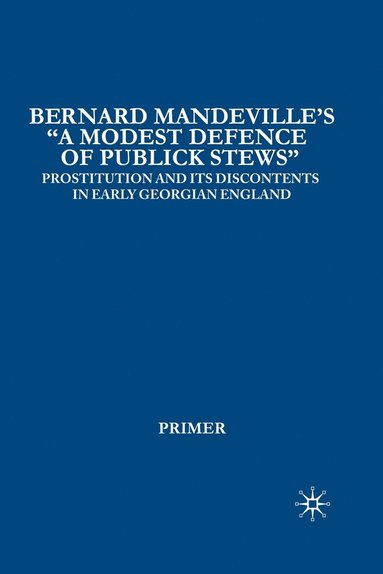 bokomslag Bernard Mandevilles A Modest Defence of Publick Stews