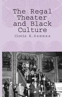 bokomslag Regal Theater and Black Culture
