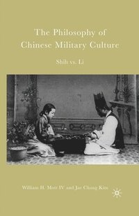 bokomslag The Philosophy of Chinese Military Culture