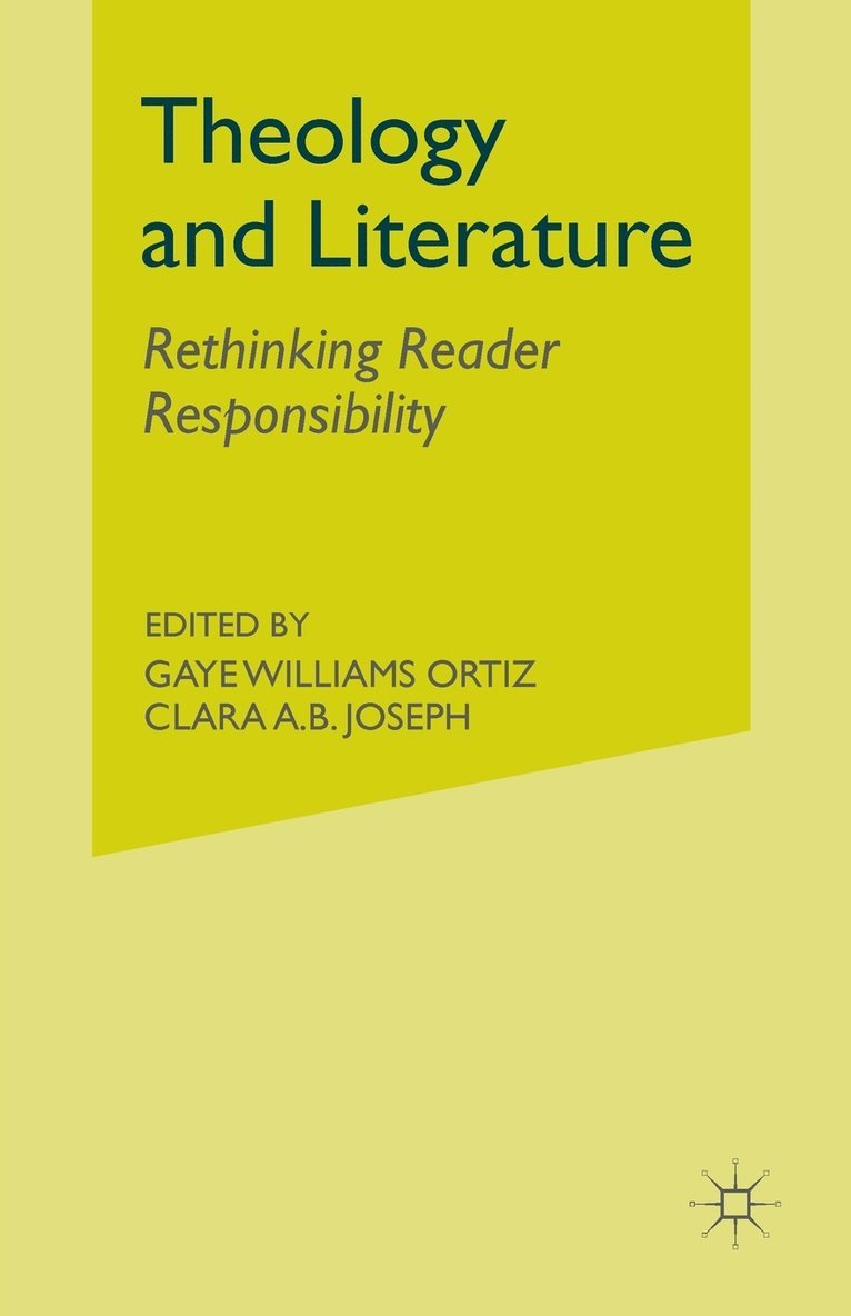 Theology and Literature: Rethinking Reader Responsibility 1