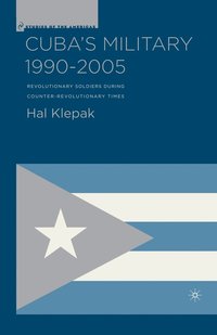 bokomslag Cubas Military 19902005