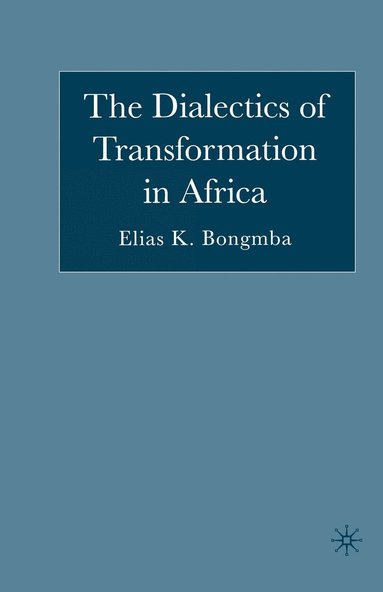 bokomslag Dialectics of Transformation in Africa