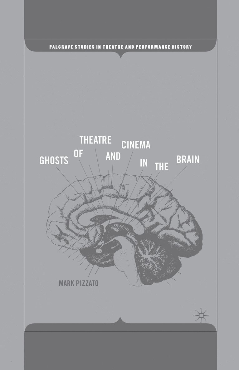 Ghosts of Theatre and Cinema in the Brain 1