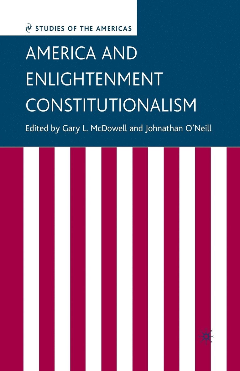 America and Enlightenment Constitutionalism 1