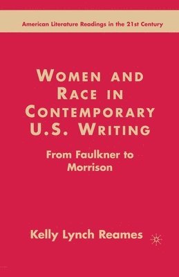 K.  Lynch Reames, K. Lynch Reames, K Lynch Reames - Women and Race in Contemporary U.S. Writing, Häftad
