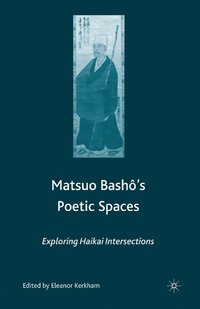 bokomslag Matsuo Bash?'s Poetic Spaces