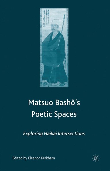 bokomslag Matsuo Bash?s Poetic Spaces