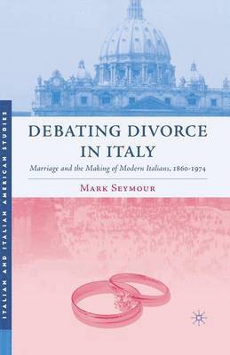 bokomslag Debating Divorce in Italy