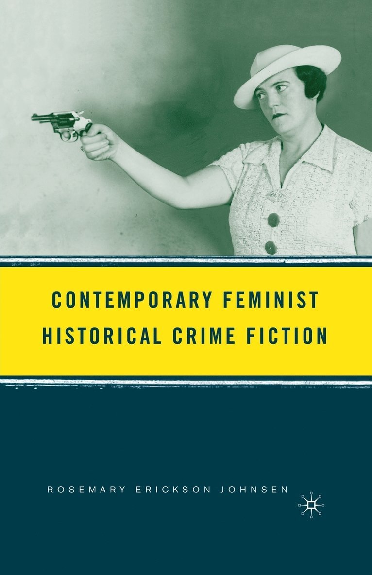 Contemporary Feminist Historical Crime Fiction 1