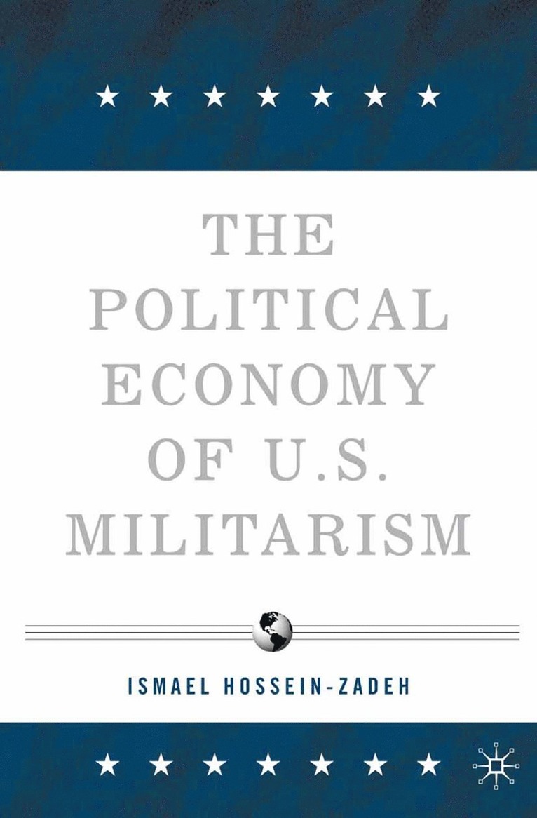 The Political Economy of U.S. Militarism 1