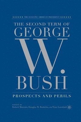 The Second Term of George W. Bush 1