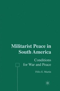 bokomslag Militarist Peace in South America