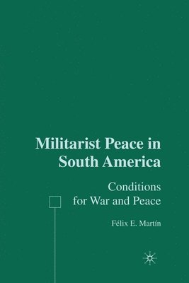 Militarist Peace in South America 1