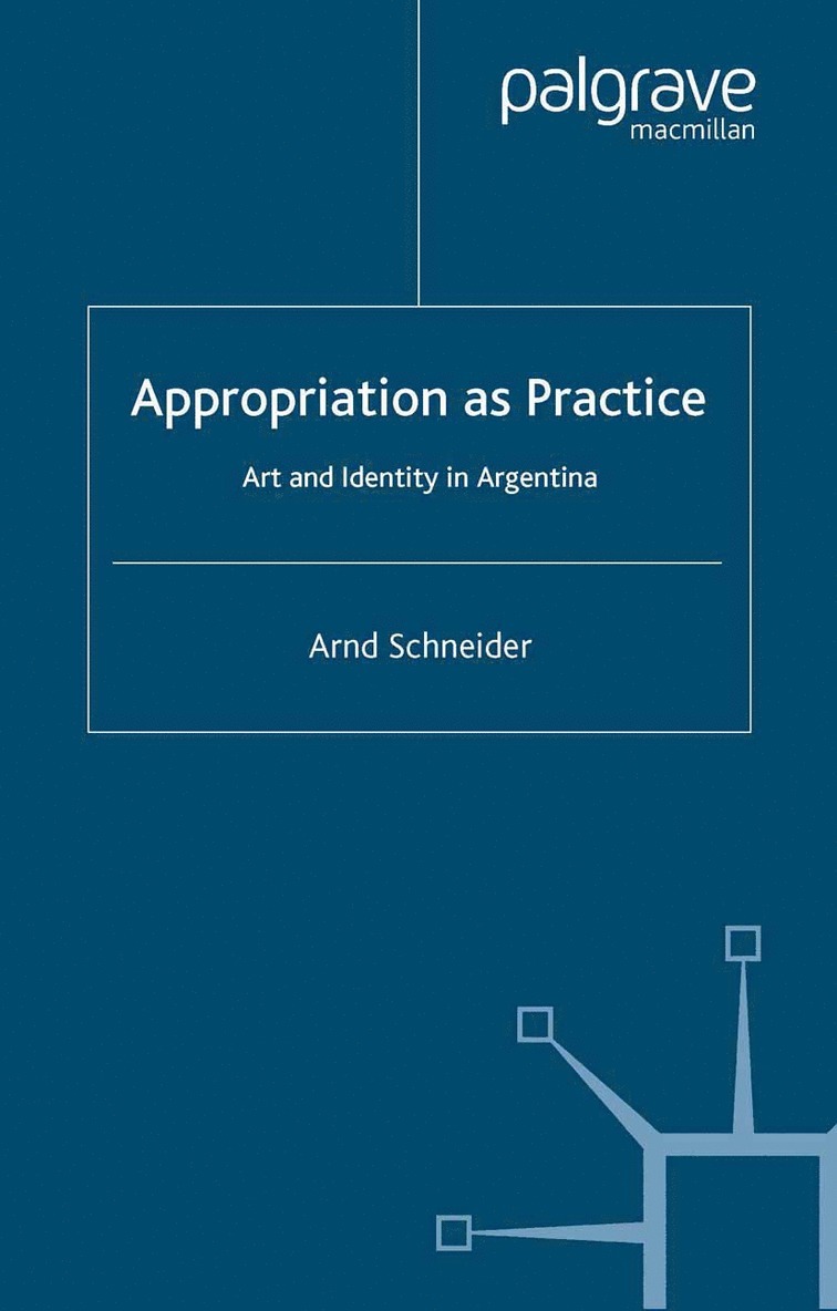 Appropriation as Practice 1