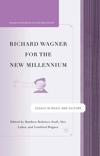 bokomslag Richard Wagner for the New Millennium