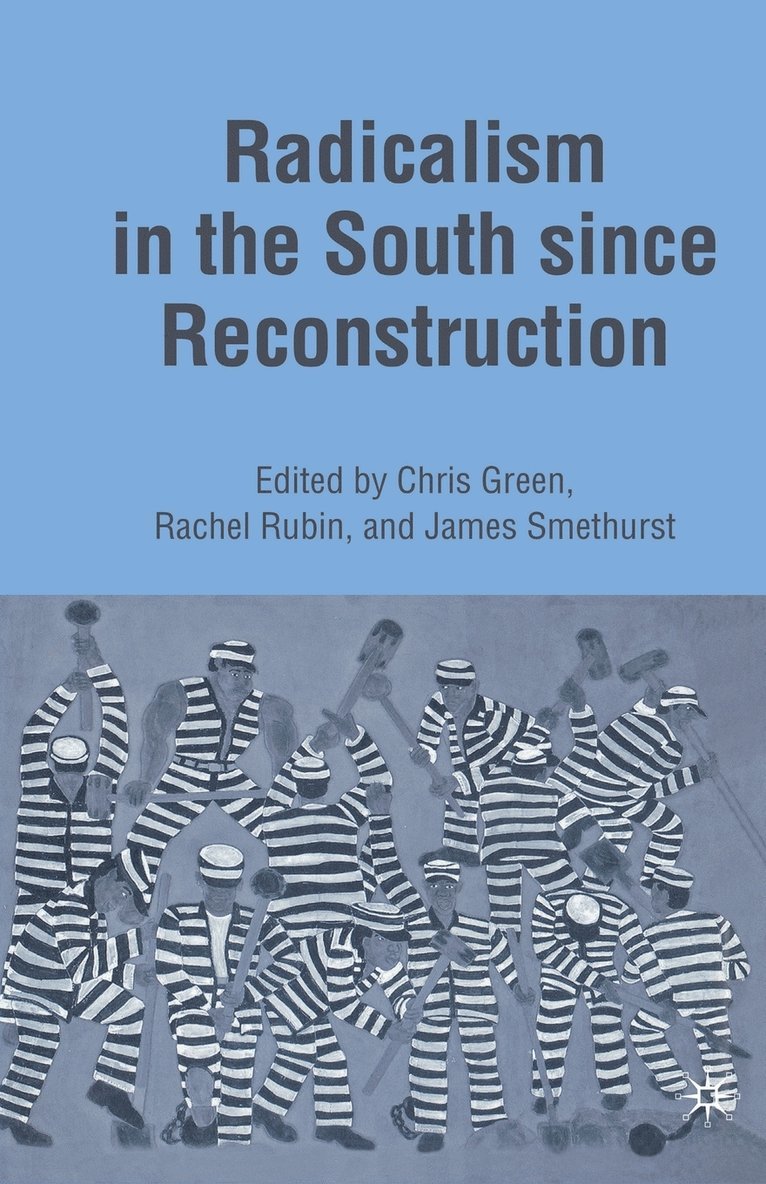 Radicalism in the South since Reconstruction 1
