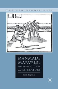 bokomslag Manmade Marvels in Medieval Culture and Literature