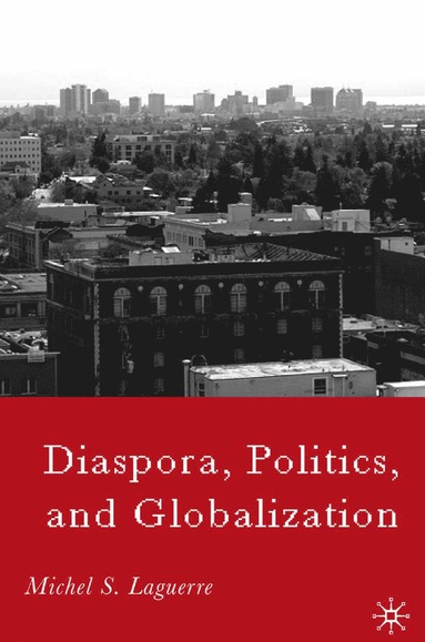 bokomslag Diaspora, Politics, and Globalization