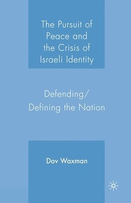 bokomslag Pursuit of Peace and the Crisis of Israeli Identity