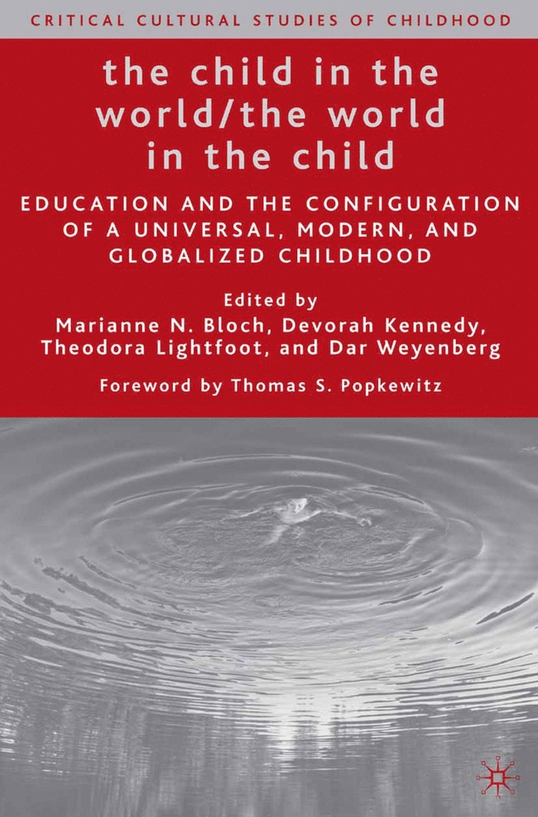 M. Bloch, D. Kennedy, T. Lightfoot, D. Weyenberg - Child in the World/The World in the Child, Häftad