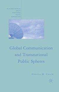 bokomslag Global Communication and Transnational Public Spheres