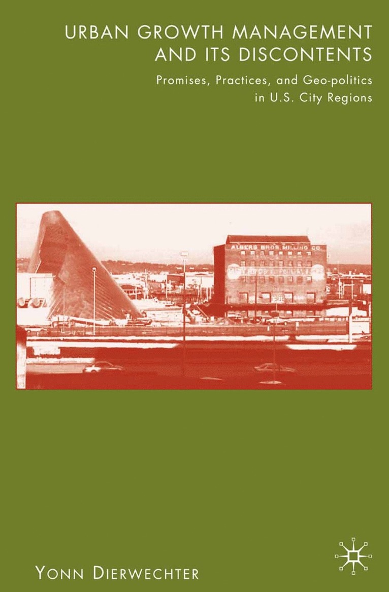 Y. Dierwechter - Urban Growth Management and Its Discontents, Häftad