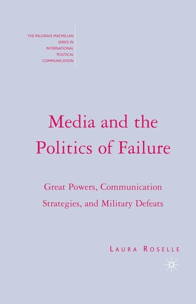 bokomslag Media and the Politics of Failure