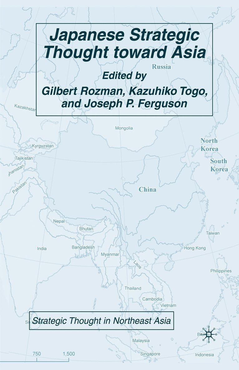 G. Rozman, K. Togo, J. Ferguson - Japanese Strategic Thought toward Asia, Häftad