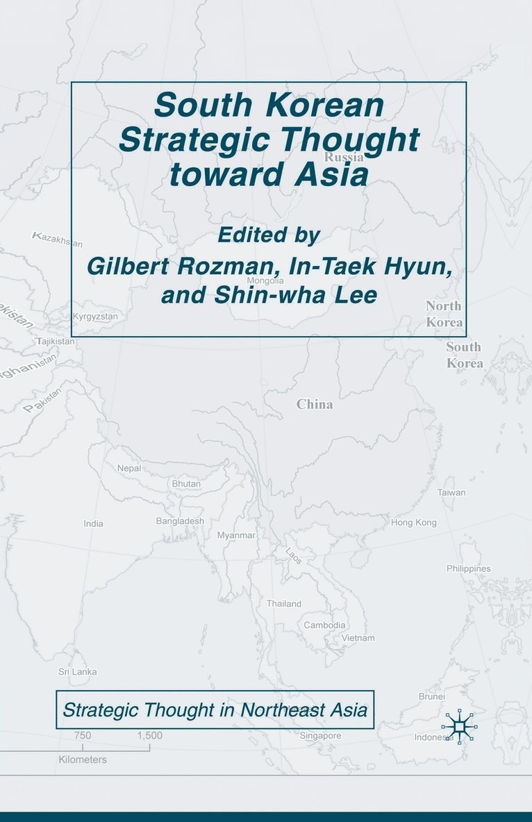 G. Rozman, I. Hyun - South Korean Strategic Thought toward Asia, Häftad