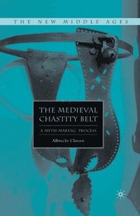 bokomslag Medieval Chastity Belt