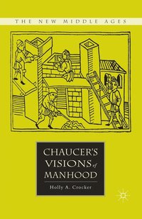 bokomslag Chaucer's Visions of Manhood